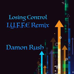 Losing Control (I.Y.F.F.E Remix)