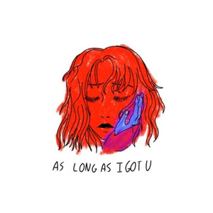 As Long As I Got You