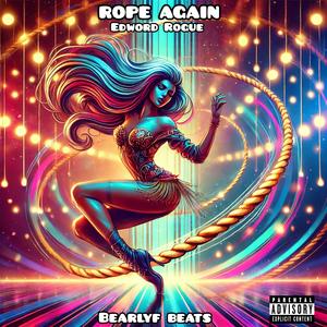 Rope again (prodby.Bearlyfbeatz)