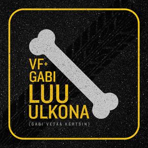 Luu ulkona (Gabi vetää kertsin)
