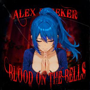 BLOOD ON THE BELLS (feat. CYBERMOON & LIL LILY)