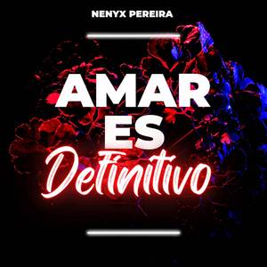 Amar Es Definitivo