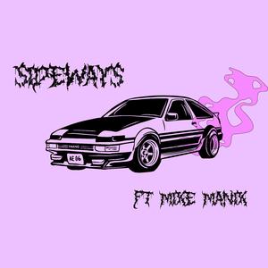 Sideways (feat. MikeManik)