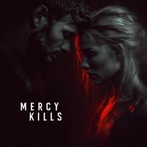 Mercy Kills
