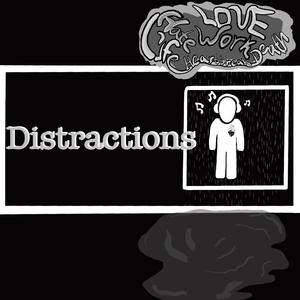 Distractions