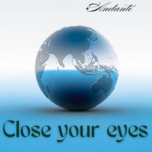 Close your eyes