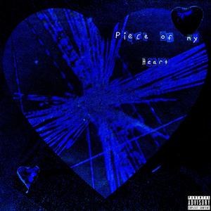 Piece of My Heart (feat. Zello & Sias_nblck)