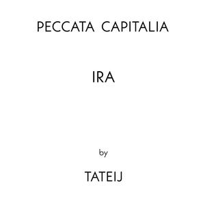 Peccata Capitalia: Ira