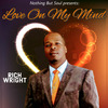 Rich Wright - Love on My Mind
