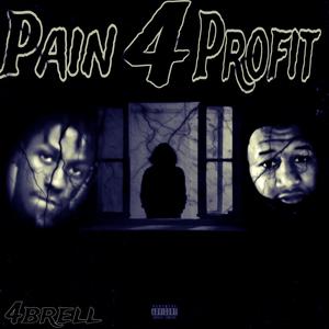 Pain 4 Profit