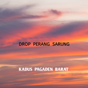DROP PERANG SARUNG