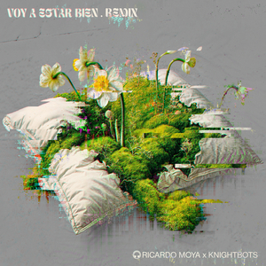Voy a Estar Bien (Knightbots Remix)