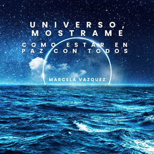 Universo, Mostrami Come Essere In Pace Con Tutti
