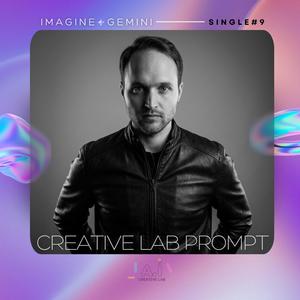 Imagine Creative Lab Prompt #9