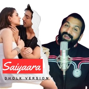 Saiyaara (Dholk Version)