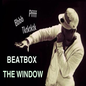 The Window - Beatbox