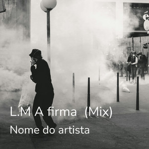 L.M A firma (Mix) [Live]
