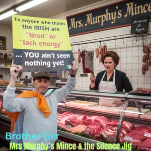 Mrs Murphy’s Mince & the Silence Jig (2025 Remastered Version)