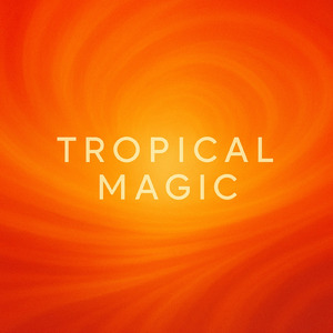 Tropical Magic (2026)