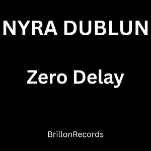 Zero Delay (feat. Brillon)