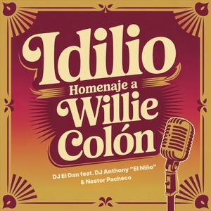 Idilio (feat. DJ Anthony "El Niño" & Nestor Pacheco)