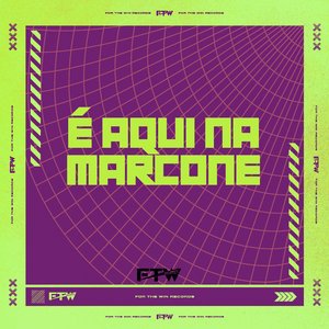 É Aqui na Marcone (feat. DJ F7)