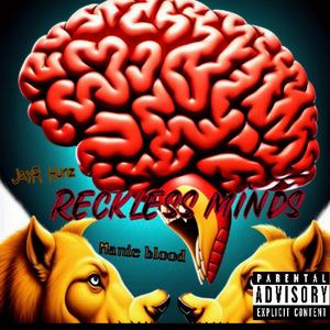 Reckless Minds