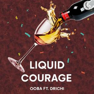 Liquid Courage