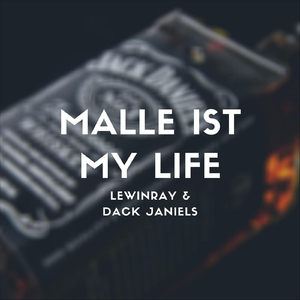 Malle ist my Life (feat. Dack Janiels)