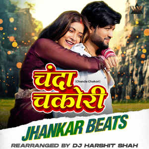Chanda Chakori Jhankar Beats