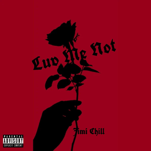 Luv Me Not