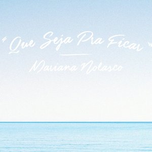Que Seja Pra Ficar
