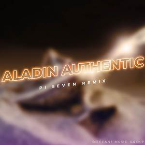 Pi7 - Aladin Authentic (Pi Seven Remix)