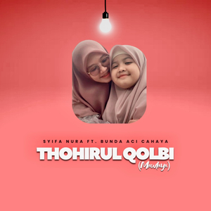 Thohirul Qolbi (Mawlaya)