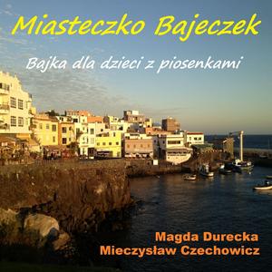 Miasteczko Bajeczek cz.1 (Miasteczko Bajeczek / Na lace pod sloncem / Zielony Kapturek / U dziadka Jagodki)