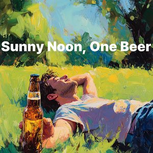 Sunny Noon, One Beer