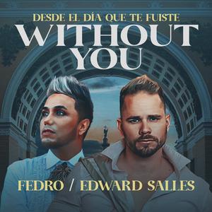 Without you (Desde el dia que te fuiste)