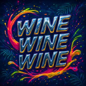 Wine Wine Wine