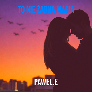 To Nie Żadna Magia