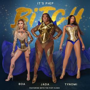 It's PrEP Bitch (feat. Tynomi Banks, Jada Shada Hudson, BOA & Lady Pista)