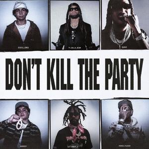 DON'T KILL THE PARTY (Wax Motif Remix)