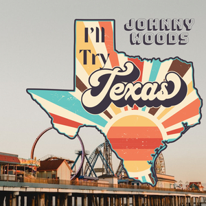 I’ll Try Texas