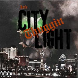 City Light Thuggin