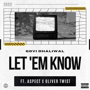 LET 'EM KNOW (feat. Aspect852 & MC Oliver Twist)