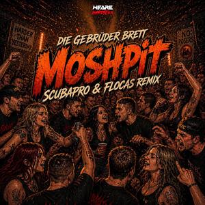 Moshpit (ScubaPro & Flocas Remix)