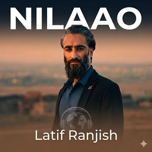 Nilaao (Shina Song) (feat. Latif Ranjish)