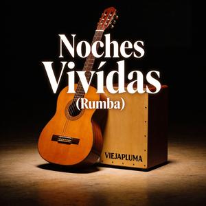 Noches Vivídas (Rumba)