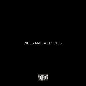 VIBES AND MELODIES