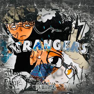 Strangers (feat. Sippinjuiceluke)