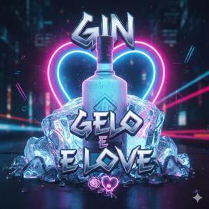 Gin Gelo & Love